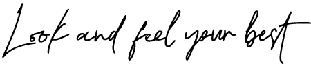 Look and feel your best - written in handwriting font